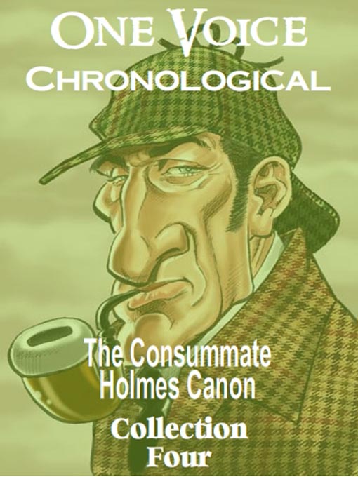 Title details for The Consummate Chronological Holmes Canon, Collection 4 by David Ian Davies - Available